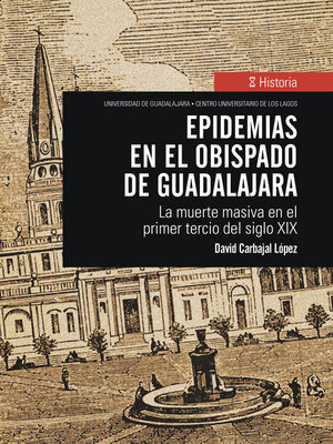 cover image of Epidemias en el obispado de Guadalajara